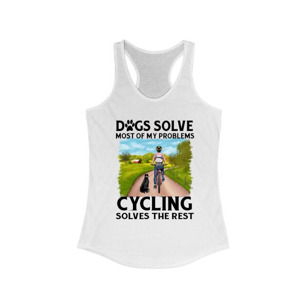 Personalized Shirt, Dogs Solve Most Of My Problems, Cycling Solves The Rest, Gifts For gifts for Cycle Lovers