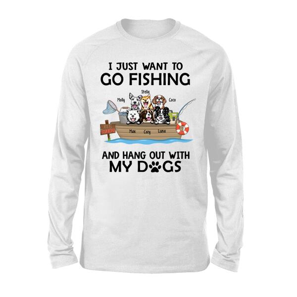 Personalized T-shirt, Up to 6 Dogs, I Just Want To Go Fishing and Hang Out With My Dogs