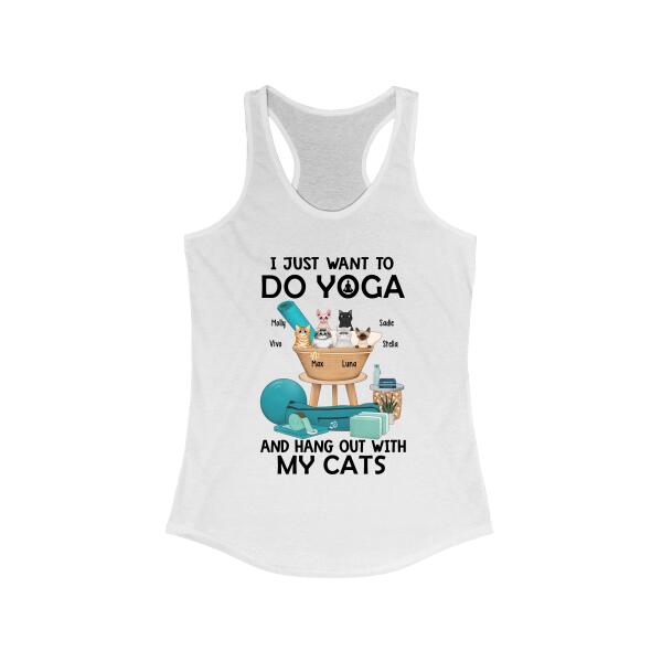 Personalized Shirt, Up To 6 Cats, I Just Want To Do Yoga And Hang Out With My Cats, Gift For Yoga Lovers And Cat Lovers