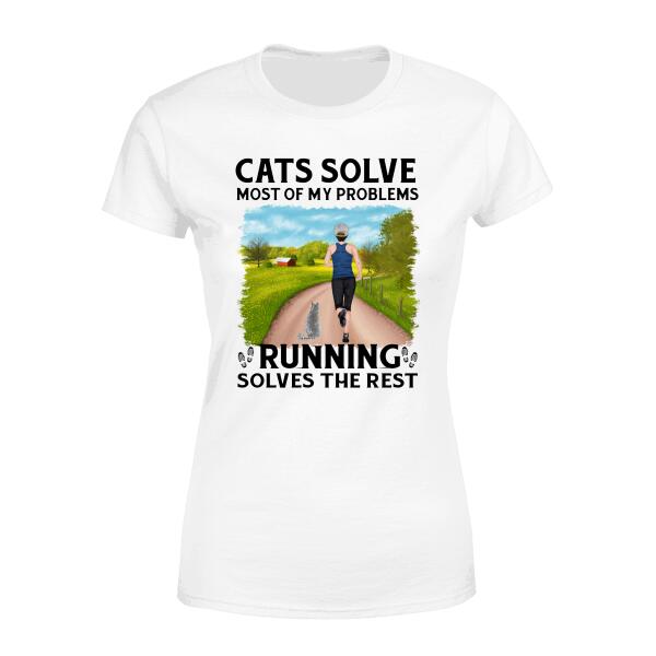 Personalized Shirt, Cats Solve Most Of My Problems Running Solves The Rest, Gifts For Runners