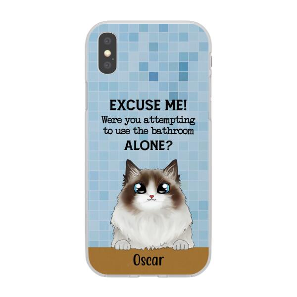 Personalized Phone Case, Were You Attempting To Use The Bathroom Custom Gift For Cat Dog Lovers