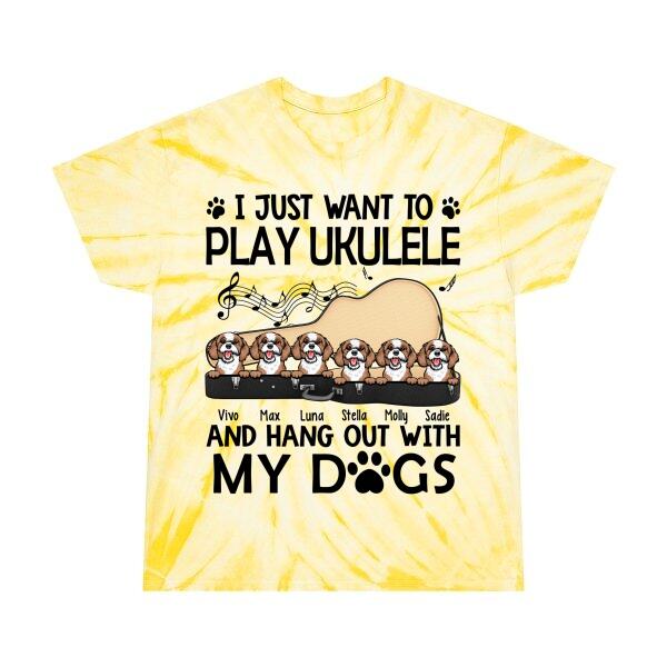 Personalized Tie-Dye Shirt, I Just Want To Play Ukulele and Hang Out With My Dogs, Gift For Ukulele Players and Dog Lovers