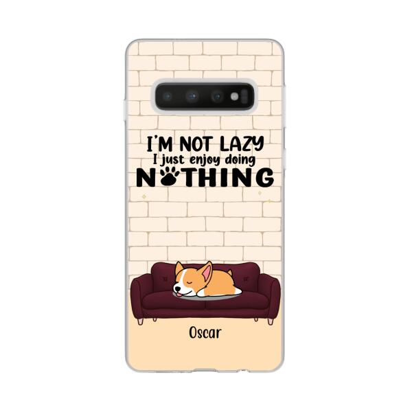 I'm Not Lazy - Personalized Gifts Custom Dog Phone Case for Dog Mom, Dog Lovers