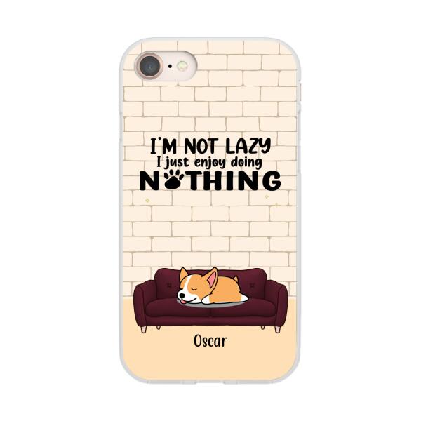 I'm Not Lazy - Personalized Gifts Custom Dog Phone Case for Dog Mom, Dog Lovers