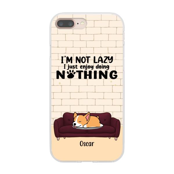 I'm Not Lazy - Personalized Gifts Custom Dog Phone Case for Dog Mom, Dog Lovers