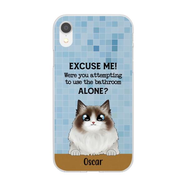 Personalized Phone Case, Were You Attempting To Use The Bathroom Custom Gift For Cat Dog Lovers