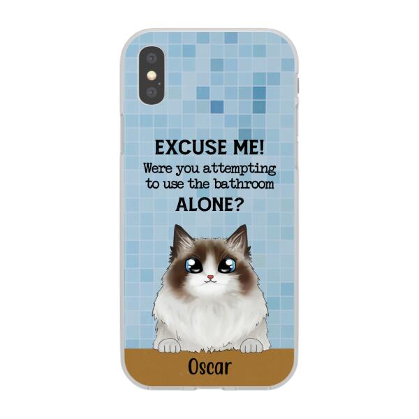 Personalized Phone Case, Were You Attempting To Use The Bathroom Custom Gift For Cat Dog Lovers