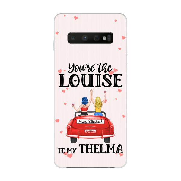 Personalized Phone Case, You Are The Louise To My Thelma, Gifts For Sisters