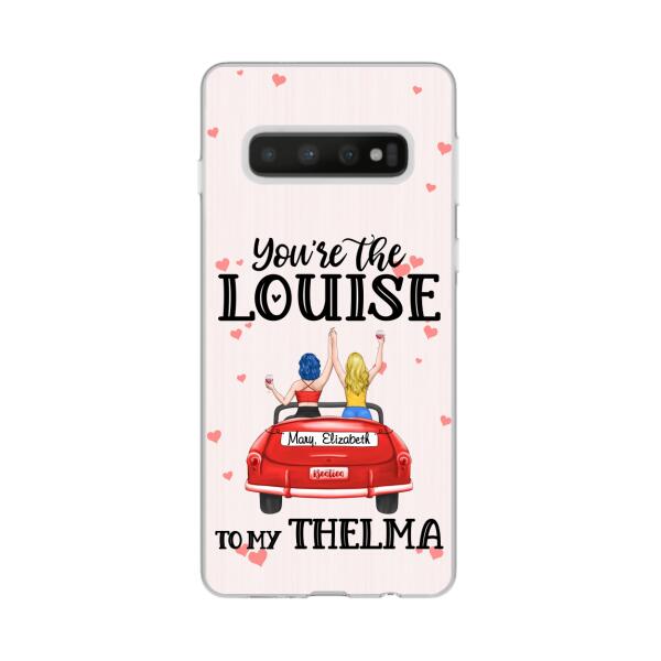 Personalized Phone Case, You Are The Louise To My Thelma, Gifts For Sisters