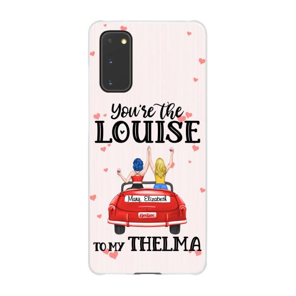 Personalized Phone Case, You Are The Louise To My Thelma, Gifts For Sisters