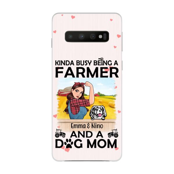 Kinda Busy Being a Farmer and a Dog Mom - Personalized Gifts Custom Farmers Phone Case for Dog Mom, Farmers