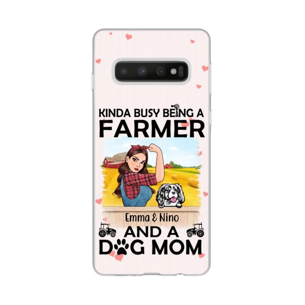 Kinda Busy Being a Farmer and a Dog Mom - Personalized Gifts Custom Farmers Phone Case for Dog Mom, Farmers