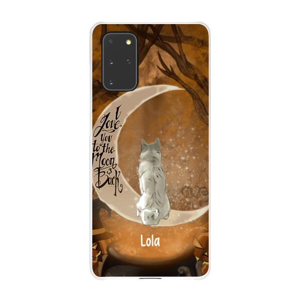 Personalized Phone Case, I Love You To The Moon And Back - Halloween Gift, Gift For Dog Lovers, Cat Lovers, Rabbit Lovers