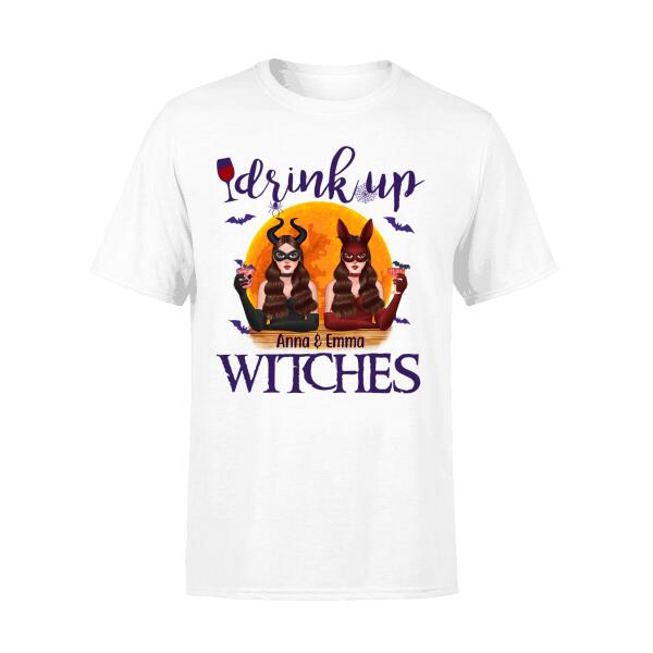 Personalized Shirt, Drink Up Witches - Halloween Gift, Gift For Sisters, Best Friends