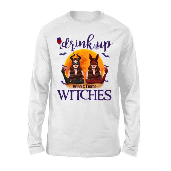 Personalized Shirt, Drink Up Witches - Halloween Gift, Gift For Sisters, Best Friends