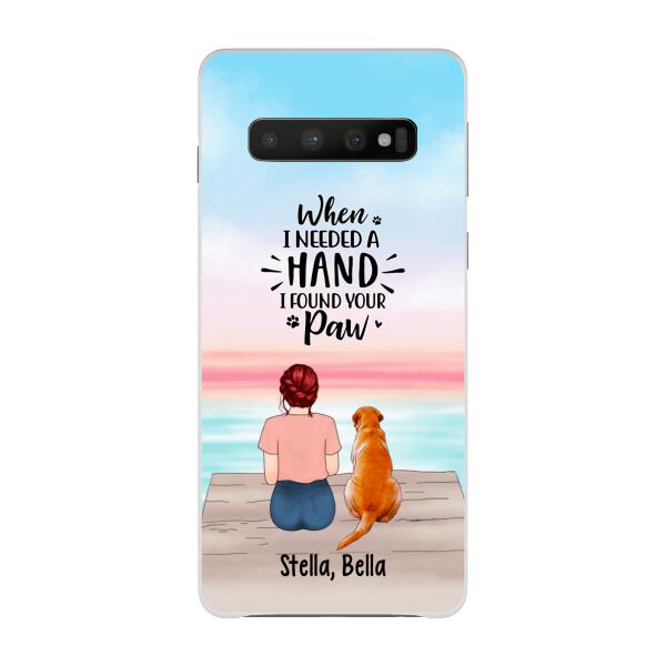 When I Needed a Hand, I Found Your Paw - Personalized Gifts for Custom Dog Phone Case for Dog Mom, Dog Lovers