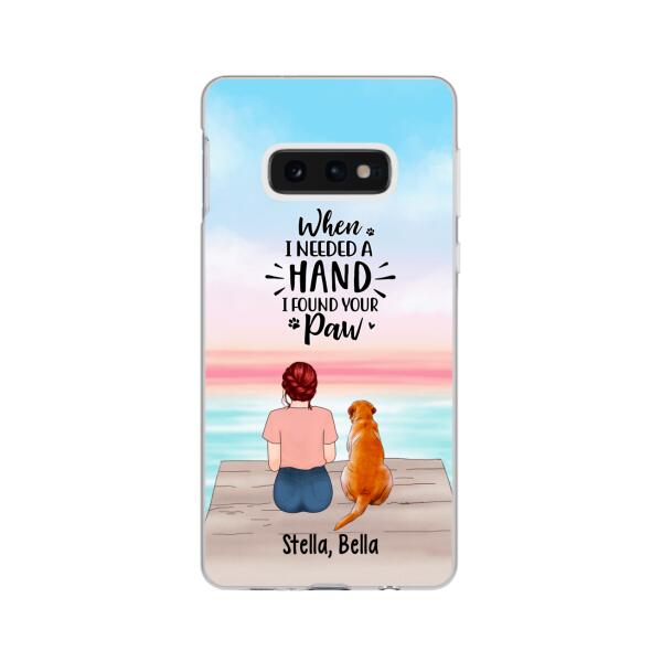 When I Needed a Hand, I Found Your Paw - Personalized Gifts for Custom Dog Phone Case for Dog Mom, Dog Lovers