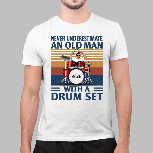 Personalized Shirt, Never Underestimate An Old Man With A Drum Set, Gift For Drummers