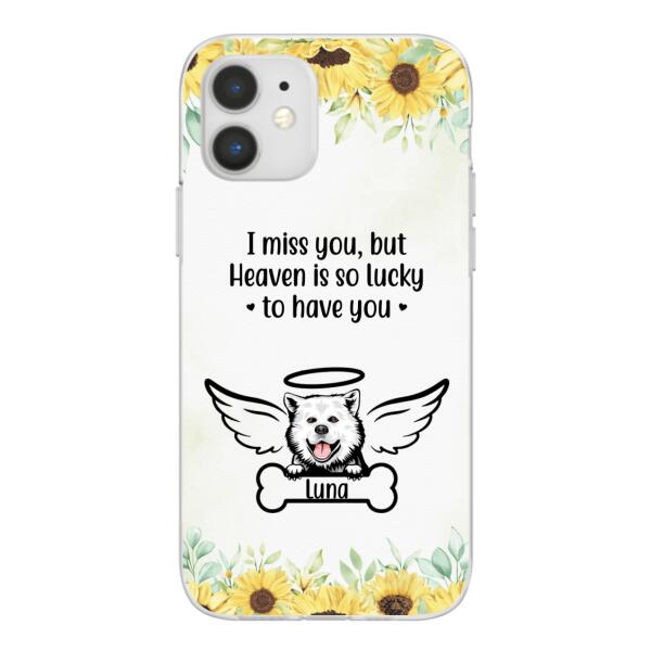 I Miss You - Personalized Gifts Custom Memorial Phone Case for Dog Mom, Memorial Gifts