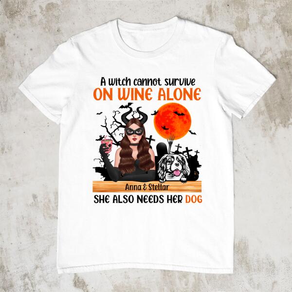 Personalized Shirt, Up To 4 Dogs, A Witch Cannot Survive On Wine Alone, Halloween Gifts, Gift For Dog Lovers