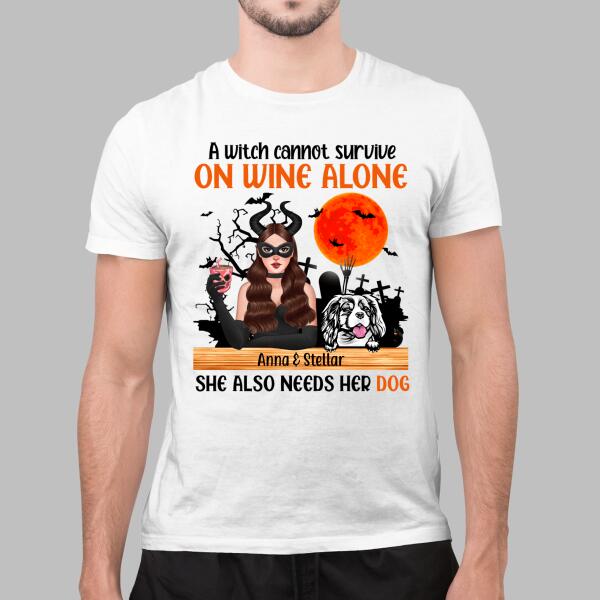 Personalized Shirt, Up To 4 Dogs, A Witch Cannot Survive On Wine Alone, Halloween Gifts, Gift For Dog Lovers