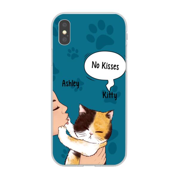 Personalized Phone Case, Cat No Kisses, Gift For Cat Lovers