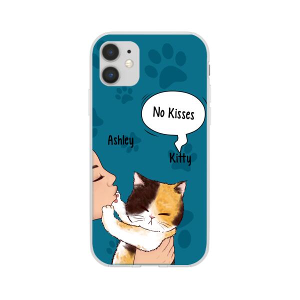 Personalized Phone Case, Cat No Kisses, Gift For Cat Lovers