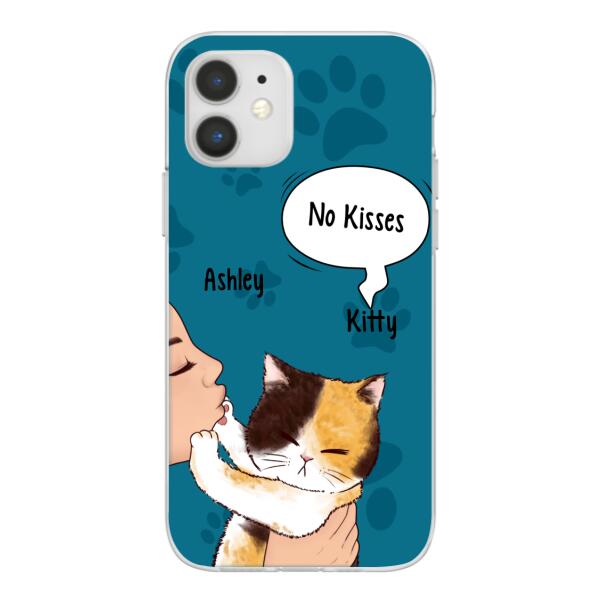 Personalized Phone Case, Cat No Kisses, Gift For Cat Lovers