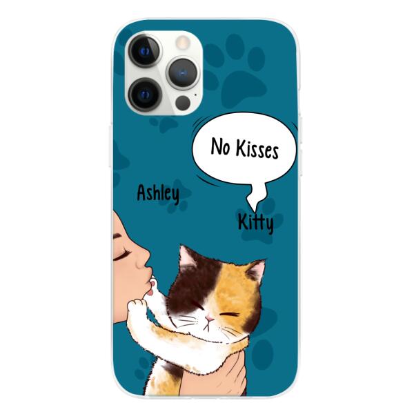 Personalized Phone Case, Cat No Kisses, Gift For Cat Lovers