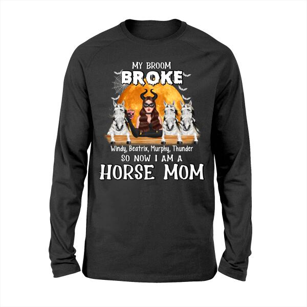 My Broom Broke So Now I'm a Horse Mom - Halloween Personalized Gifts Custom Shirt for Horse Mom