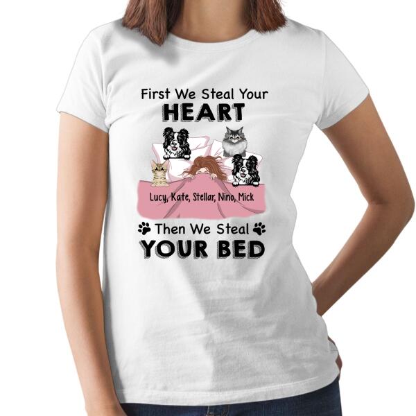 Personalized Shirt, Up To 4 Pets, Steal Your Heart Then Steal Your Bed, Gift For Dog And Cat Lovers