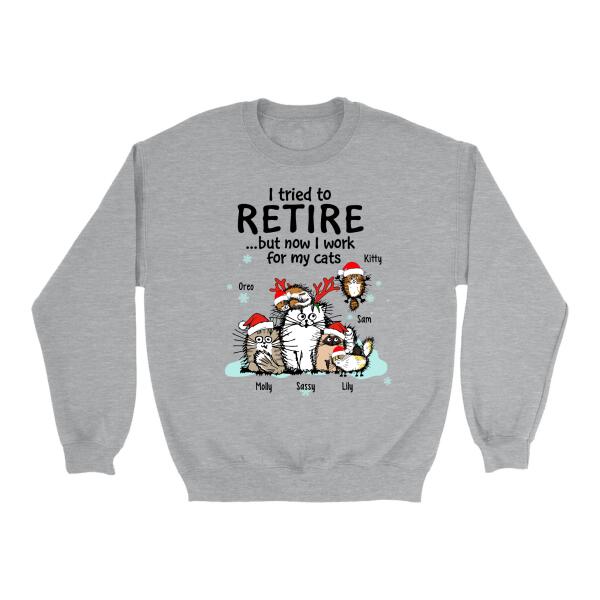 Personalized Shirt, I Tried To Retire But Now I Work For My Cats, Christmas Gift for Cat Lovers