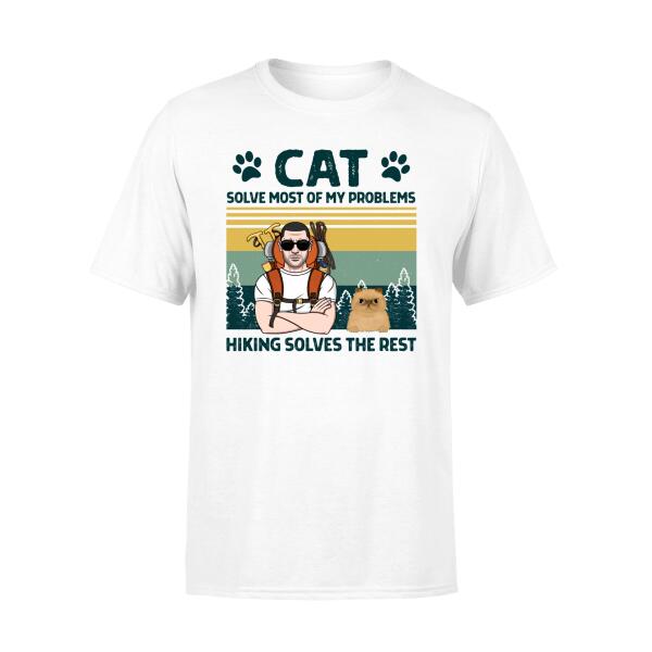 Personalized Shirt, Cats Solve Most Of My Problems Hiking Solve The Rest, Hiking Man And Cats, Gifts For Cat Lovers