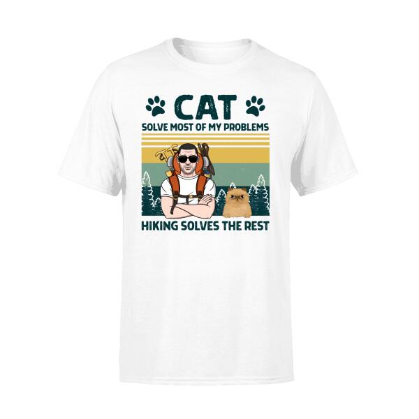 Personalized Shirt, Cats Solve Most Of My Problems Hiking Solve The Rest, Hiking Man And Cats, Gifts For Cat Lovers