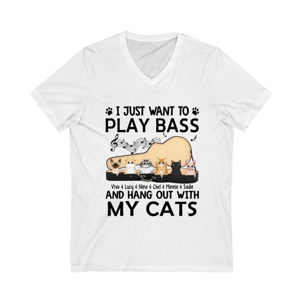 Personalized Shirt, Up To 6 Cats, I Just Want To Play Bass And Hang Out With My Cats, Gift For Bass Players And Cat Lovers