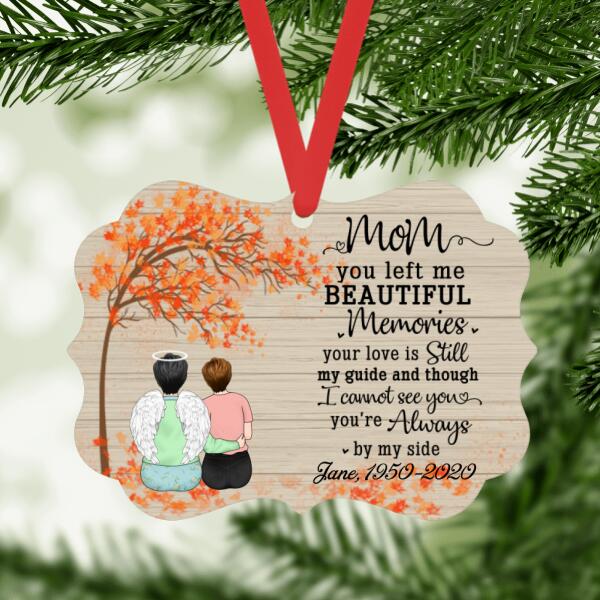 You Are Always by My Side - Personalized Gifts Custom Memorial Ornament for Mom, Memorial Gifts