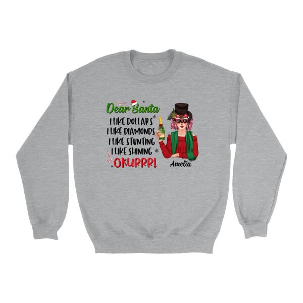 Personalized Shirt, Dear Santa I Like Dollars Diamonds Stunting Shining, Christmas Gift For Her