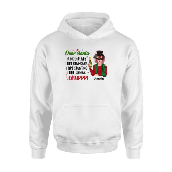 Personalized Shirt, Dear Santa I Like Dollars Diamonds Stunting Shining, Christmas Gift For Her