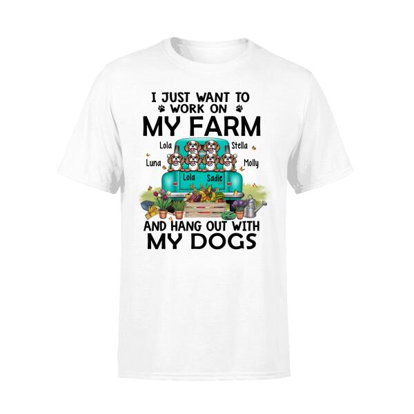 Personalized Shirt, Up To 6 Dogs, Work On Farm and Hang Out With Dogs, Gift For Farmers and Dog Lovers