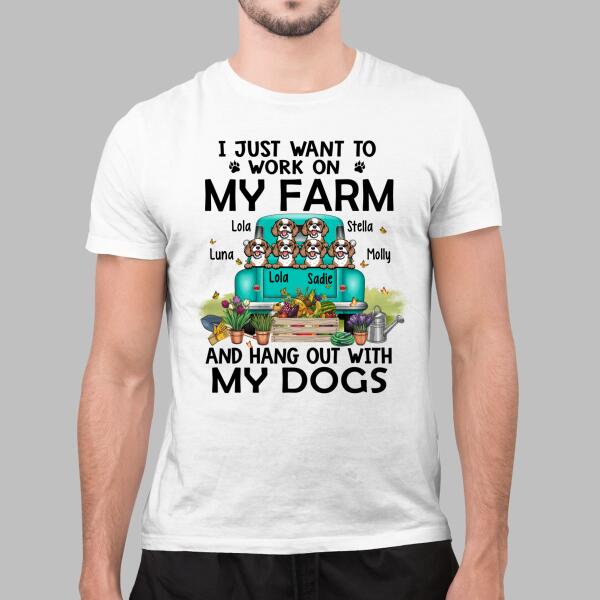 Personalized Shirt, Up To 6 Dogs, Work On Farm and Hang Out With Dogs, Gift For Farmers and Dog Lovers