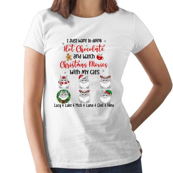 Personalized Shirt, Drink Hot Chocolate And Watch Christmas Movies With My Cats, Christmas Gift For Cat Lovers