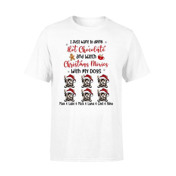 Personalized Shirt, Drink Hot Chocolate And Watch Christmas Movies With My Dogs, Christmas Gift For Dog Lovers