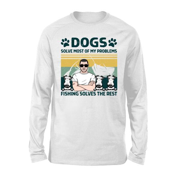 Personalized Shirt, Dogs Solve Most Of My Problems, Fishing Solves The Rest, Gifts For Fishing And Dog Lovers