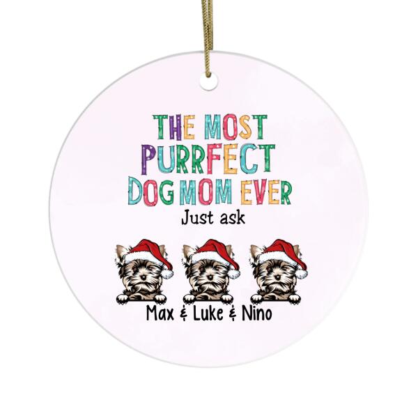 The Most Purrfect Dog Mom Ever - Christmas Personalized Gifts - Custom Ornament for Dog Mom