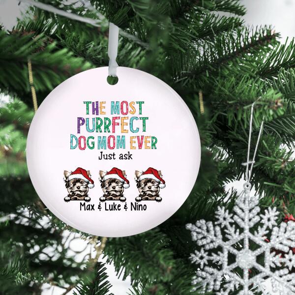 The Most Purrfect Dog Mom Ever - Christmas Personalized Gifts - Custom Ornament for Dog Mom