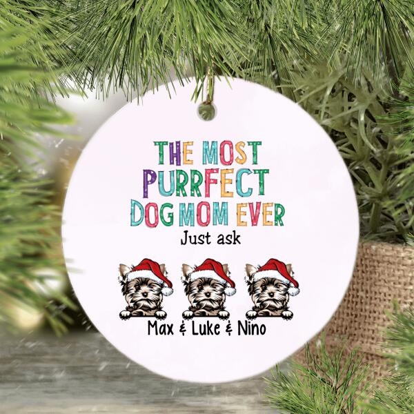 The Most Purrfect Dog Mom Ever - Christmas Personalized Gifts - Custom Ornament for Dog Mom