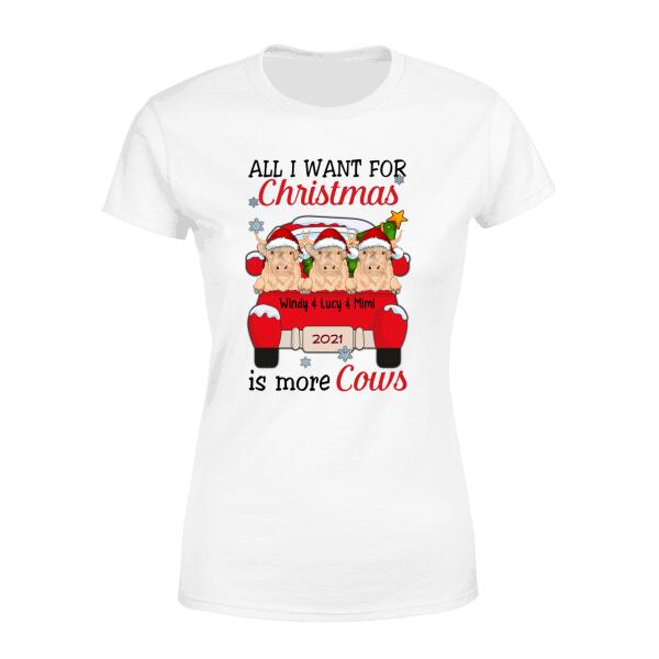 Personalized Shirt, All I Want For Christmas Is More Cows, Christmas Gift For Cow Lovers