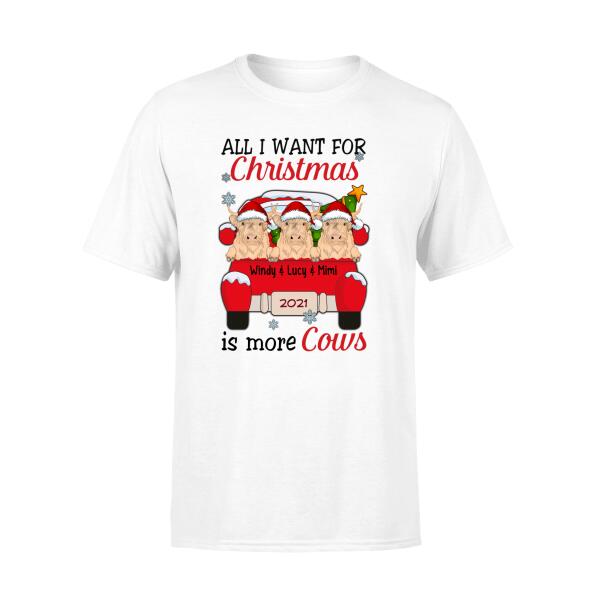 Personalized Shirt, All I Want For Christmas Is More Cows, Christmas Gift For Cow Lovers