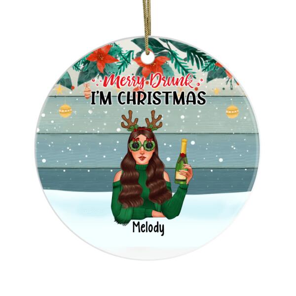 Personalized Metal Ornament, Merry Drunk I'm Christmas, Girl Drinking Christmas Theme, Christmas Gift For Wine Lovers