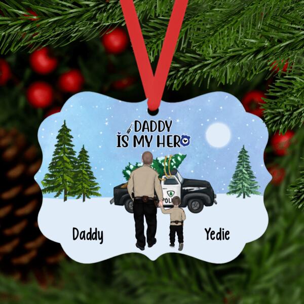 Daddy Is My Hero - Christmas Personalized Gifts Custom Police Ornament Family For Dad For Family, Police